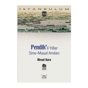 PENDIKLI YILLAR SINE-MASAL ANILAR - MESUT KARA