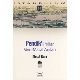 PENDIKLI YILLAR SINE-MASAL ANILAR - MESUT KARA