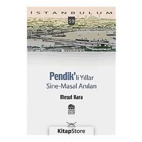 PENDIKLI YILLAR SINE-MASAL ANILAR - MESUT KARA