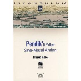 PENDIKLI YILLAR SINE-MASAL ANILAR - MESUT KARA
