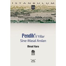PENDIKLI YILLAR SINE-MASAL ANILAR - MESUT KARA