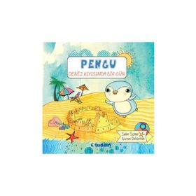 Pengu Deniz Kıyısında Bir Gün - Selen Somer Nurten Deliorman
