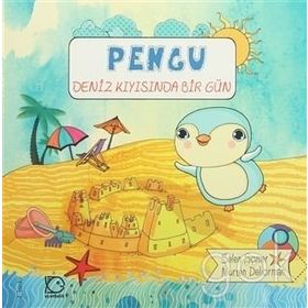 Pengu Deniz Kıyısında Bir Gün - Selen Somer Nurten Deliorman