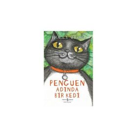 Penguen Adında Bir Kedi - Holly Webb