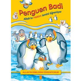 PENGUEN BADI ALLAH´IN İSİMLERİNİ ÖĞRENİYORUM... - NUR KUTLU