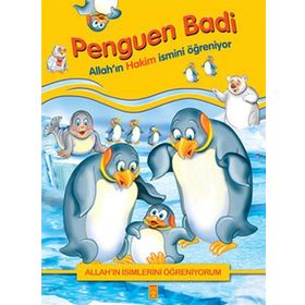 PENGUEN BADI ALLAH´IN İSİMLERİNİ ÖĞRENİYORUM... - NUR KUTLU