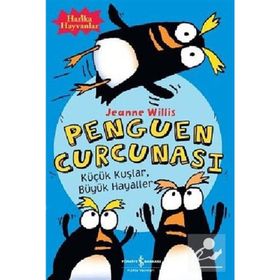 PENGUEN CURCUNASI KÜÇÜK KUŞLAR , BÜYÜK HAYALLER - JEANNE WILLIS