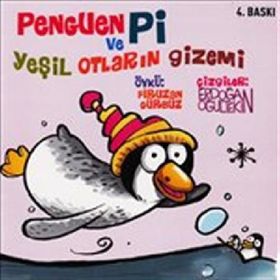 PENGUEN PI VE YEŞİL OTLARIN GIZEMI - FIRUZAN GÜRBÜZ