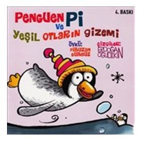 PENGUEN PI VE YEŞİL OTLARIN GIZEMI - FIRUZAN GÜRBÜZ