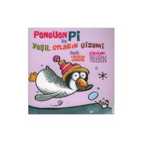 PENGUEN PI VE YEŞİL OTLARIN GIZEMI - FIRUZAN GÜRBÜZ