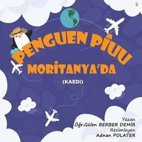 Penguen Piuu Moritanya'da - Gülen Berber Demir