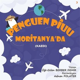 Penguen Piuu Moritanya'da - Gülen Berber Demir