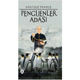 PENGUENLER ADASI - ANATOLE FRANCE