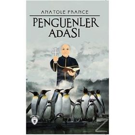 PENGUENLER ADASI - ANATOLE FRANCE