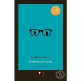 PENGUENLER ADASI - ANATOLE FRANCE