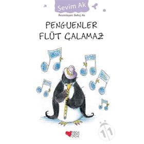 Penguenler Flüt Çalamaz - Sevim Ak