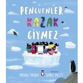 Penguenler Kazak Giymez - Marikka Tamura