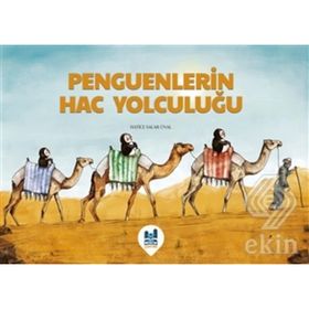 Penguenlerin Hac Yolculuğu - Hatice Salar Ünal