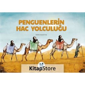 Penguenlerin Hac Yolculuğu - Hatice Salar Ünal