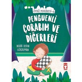 Penguenli Çorabım Ve Diğerleri - Nehir Aydın Gökduman