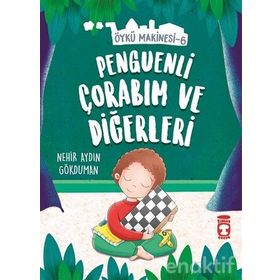 Penguenli Çorabım Ve Diğerleri - Nehir Aydın Gökduman