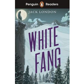 Penguin Readers Level 6: White Fang