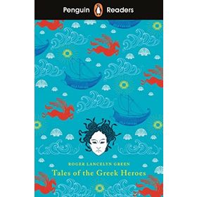 Penguin Readers Level 7: Tales of the Greek Heroes