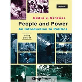 PEOPLE AND POWER AN INTRODUCTION TO POLITICS THIRD EDITION - EDDIE J. GIRDNER