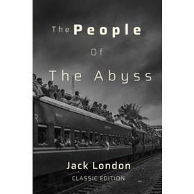 People Of The Abyss - Jack London