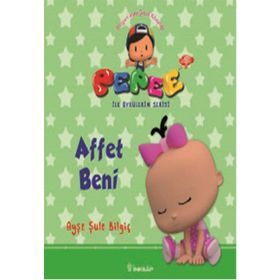 Pepee ile Öyküler Serisi - Affet Beni - Ayşe Şule Bilgiç
