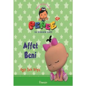 Pepee ile Öyküler Serisi - Affet Beni - Ayşe Şule Bilgiç
