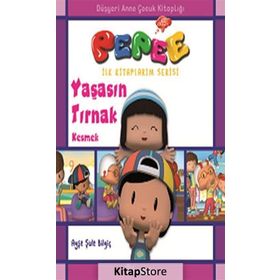 Pepee - Yaşasın Tırnak Kesmek - Ayşe Şule Bilgiç