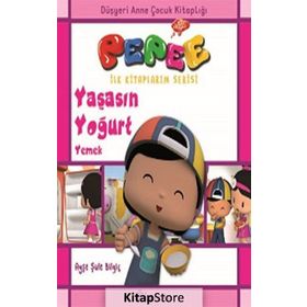 Pepee - Yaşasın Yoğurt Yemek - Ayşe Şule Bilgiç