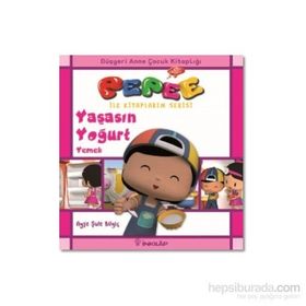 Pepee - Yaşasın Yoğurt Yemek - Ayşe Şule Bilgiç