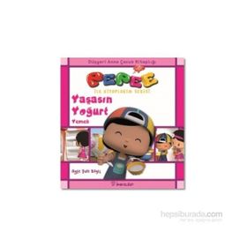 Pepee - Yaşasın Yoğurt Yemek - Ayşe Şule Bilgiç