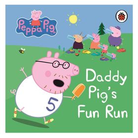 Peppa Pig Daddy Pig S Fun Run - Ladybird