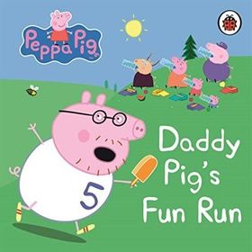 Peppa Pig Daddy Pig S Fun Run - Ladybird