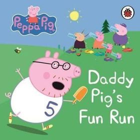 Peppa Pig Daddy Pig S Fun Run - Ladybird