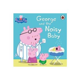 Peppa Pig: George and the Noisy Baby