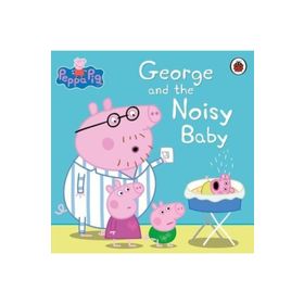 Peppa Pig: George and the Noisy Baby