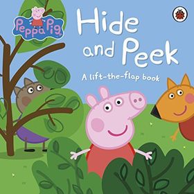 Peppa Pig: Hide and Peek : A Lift-the-Flap Book