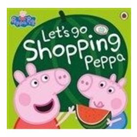 Peppa Pig: Let's Go Shopping Peppa