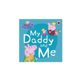 Peppa Pig: My Daddy and Me