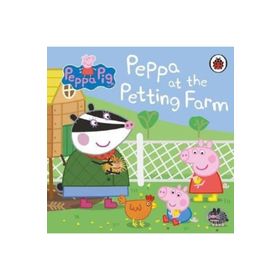 Peppa Pig: Peppa At The Petting Farm - Ladybird