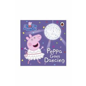 Peppa Pig: Peppa Goes Dancing - Peppa Pig Yayınları
