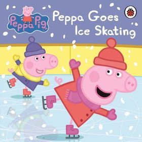 Peppa Pig: Peppa Goes Ice Skating - Peppa Pig Yayınları