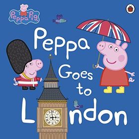 Peppa Pig: Peppa Goes To London - Ladybird