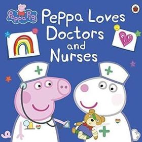 Peppa Pig: Peppa Loves Doctors And Nurse - Ladybird