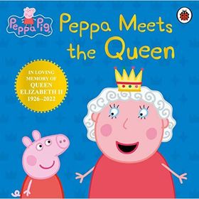 Peppa Pig: Peppa Meets The Queen - Ladybird