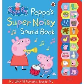 Peppa Pig: Peppa's Super Noisy Sound Book - Peppa Pig Yayınları